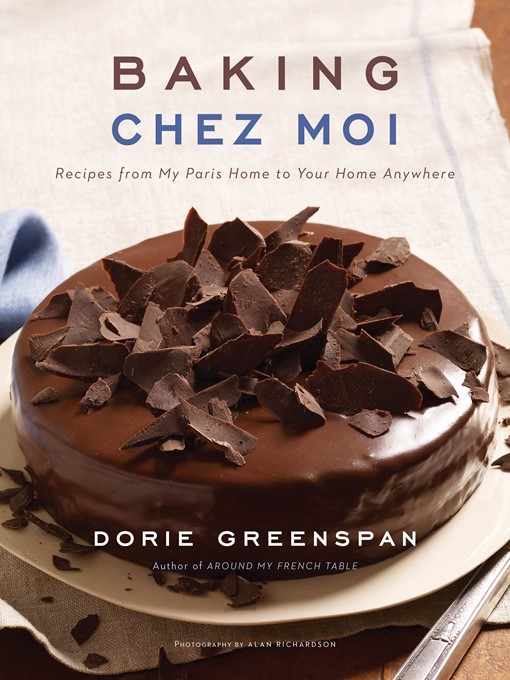 Title details for Baking Chez Moi by Dorie Greenspan - Available